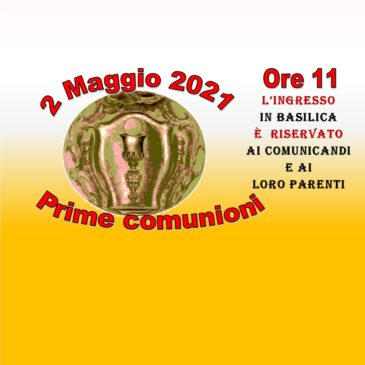 2 MAGGIO 2021 – PRIME COMUNIONI