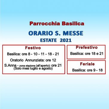 ORARIO ESTIVO DELLE SANTE MESSE