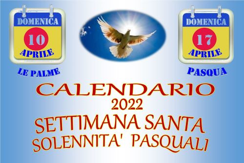 CELEBRAZIONI PASQUALI ANNO 2022