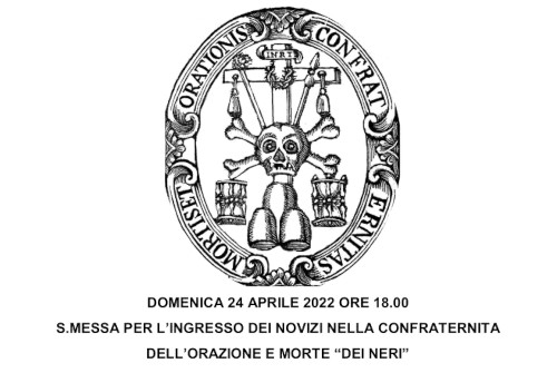 CONFRATERNITA DELL’ORAZIONE E MORTE  INGRESSO NOVIZI – APRILE 2022