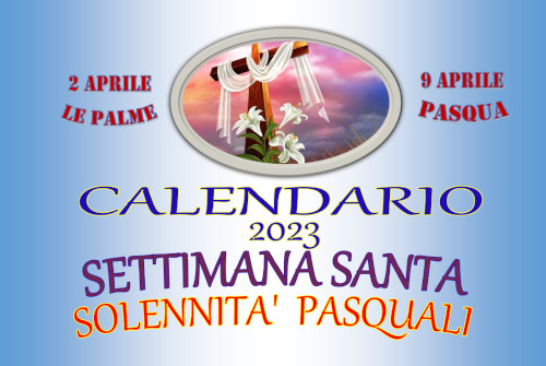 CELEBRAZIONI PASQUALI ANNO 2023