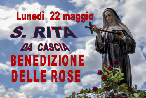 SANTA RITA – BENEDIZIONE DELLE ROSE