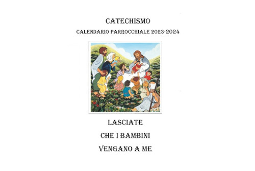 CATECHISMO – CALENDARIO PARROCCHIALE 2023-2024