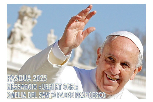 PASQUA 2025 – SANTO PADRE FRANCESCO