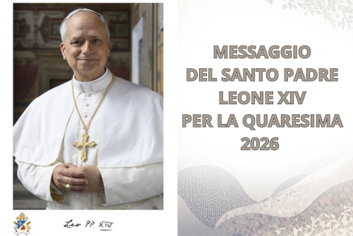 MESSAGGIO DEL SANTO PADRE LEONE XIV PER LA QUARESIMA 2026