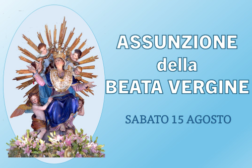 ASSUNZIONE BEATA VERGINE MARIA 15 agosto 2026