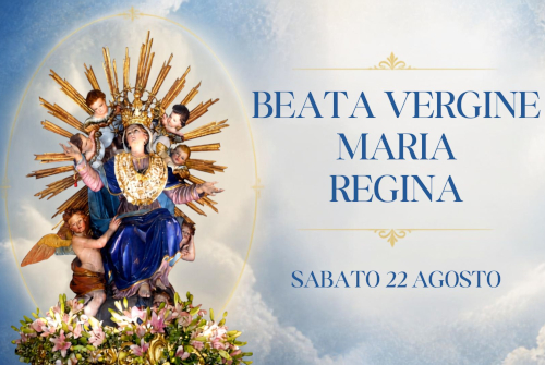 BEATA VERGINE MARIA REGINA 22 agosto 2026