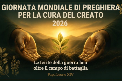 GIORNATA MONDIALE DI PREGHIERAPER LA CURA DEL CREATO 2026